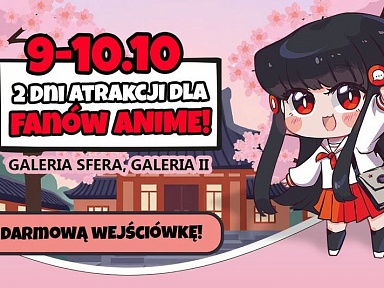 Dwa dni atrakcji dla fanów japońskiej popkultury w Galerii Sfera